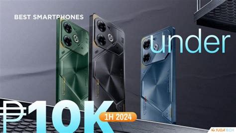 Best Smartphones under Php10,000 (Q1 2024) .